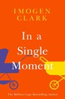 In a Single Moment - Imogen Clark - 9781542034562