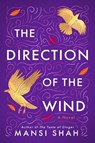 The Direction of the Wind - Mansi Shah - 9781542035422