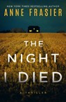 The Night I Died - Anne Frasier - 9781542036429