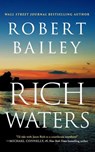 Rich Waters - Robert Bailey - 9781542037297