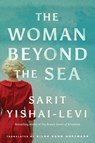 The Woman Beyond the Sea - Sarit Yishai-Levi - 9781542037556