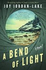A Bend of Light - Joy Jordan-Lake - 9781542037891
