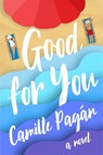 Good for You - Camille Pagan - 9781542038010