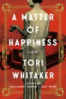 A Matter of Happiness - Tori Whitaker - 9781542038072