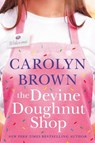 The Devine Doughnut Shop - Carolyn Brown - 9781542038492