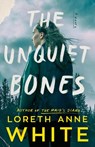 The Unquiet Bones - Loreth Anne White - 9781542038577