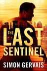 The Last Sentinel - Simon Gervais - 9781542038928