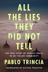 All the Lies They Did Not Tell - Pablo Trincia - 9781542039109
