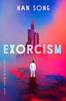 Exorcism - Han Song - 9781542039505