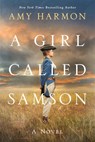 A Girl Called Samson - Amy Harmon - 9781542039741