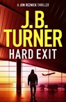 Hard Exit - J. B. Turner - 9781542039796