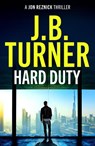 Hard Duty - J. B. Turner - 9781542039840