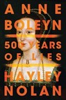 Anne Boleyn - Hayley Nolan - 9781542041126