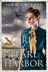 The Girls of Pearl Harbor - Soraya M. Lane - 9781542041904