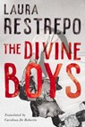 The Divine Boys - Laura Restrepo - 9781542043120