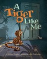 A Tiger Like Me - Michael Engler - 9781542044561
