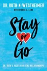 Stay or Go - Dr. Ruth K. Westheimer - 9781542046718
