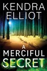 A Merciful Secret - Kendra Elliot - 9781542047869