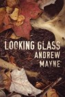Looking Glass - Andrew Mayne - 9781542047999