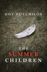 The Summer Children - Dot Hutchison - 9781542049887