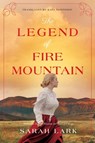 The Legend of Fire Mountain - Sarah Lark - 9781542092418