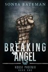 Breaking Angel - BATEMAN,  Sonya - 9781542310970