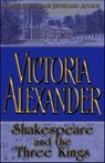 Shakespeare and the Three Kings - Victoria Alexander - 9781542547390