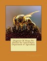 Diagnosis Of Honey Bee Diseases by: United States. Department of Agriculture - United States Department of Agriculture - 9781542728270