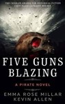 Five Guns Blazing - MILLAR,  Emma Rose ; Allen, Kevin - 9781542793223