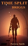 Time Split - Briggs - Patricia Smith - 9781542793773