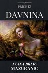 Price Iz Davnina - MAZURANIC,  Ivana Brlic - 9781542852517