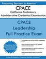 CPACE California Preliminary Administrative Credential Examination: CPACE Exam Study Guide - Preparing Teachers in America - 9781542872188
