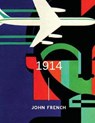 1914 - FRENCH,  John - 9781542961820