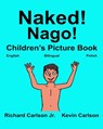 Naked! Nago!: Children's Picture Book English-Polish (Bilingual Edition) - Kevin Carlson - 9781542993715