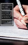 The Six Keys To The Kingdom - James Rogers - 9781543266320