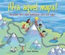 ¡Usa Aquel Mapa!: Un Primer Libro Sobre Habilidades Para Usar Mapas - Scot Ritchie - 9781543364484