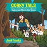 Corky Tails Tales of a Tailless Dog Named Sagebrush - Joni Franks - 9781543427998