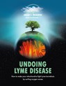 Undoing Lyme Disease - Arkadi F Prokopov - 9781543755435