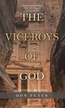 The Viceroys of God - Don Peter - 9781543758382