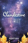 Clandestine - Abigail R Flaherty - 9781543769227