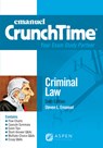 Emanuel CrunchTime for Criminal Law - Steven L. Emanuel - 9781543805772