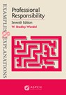 Examples & Explanations for Professional Responsibility - W. Bradley Wendel - 9781543846171