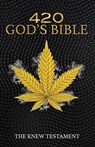 420 God's Bible - Alpha Infinite Alpha - 9781543920703