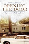 Opening the Door - Michael Roberts - 9781543943580