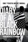 Diary of a Black Rainbow - WOODALL,  Emily "Peaceful Waters" - 9781543978285