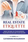 Real Estate Etiquette - RICHARDSON,  Catherine, PhD - 9781543996913