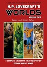 H.P. Lovecraft's Worlds - Volume Two - H P Lovecraft ; Steven Philip Jones - 9781544031149