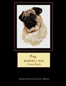 Pug: Robt. J. May cross stitch - Kathleen George - 9781544051260