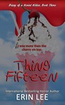 Thing Fifteen - Erin Lee - 9781544151267