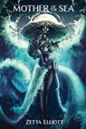 Mother of the Sea - Zetta Elliott - 9781544263854